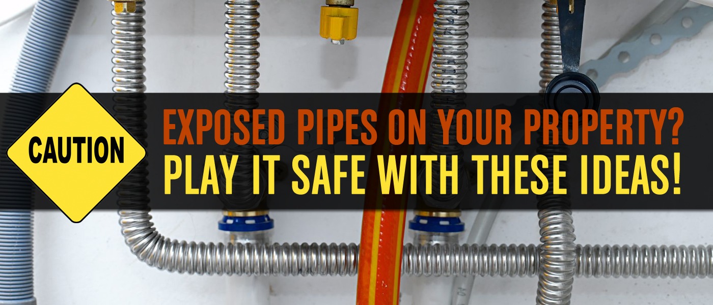 What to do about Exposed Pipes