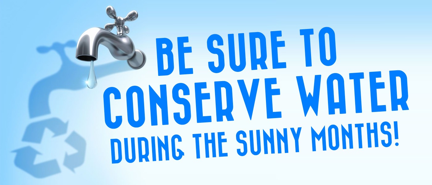 Conserve Water and Enjoy Savings!