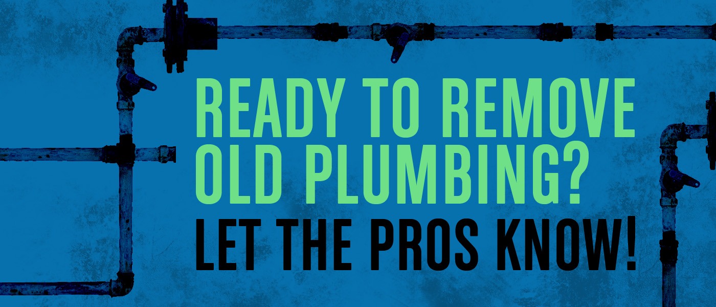 Be Safe when Removing Plumbing