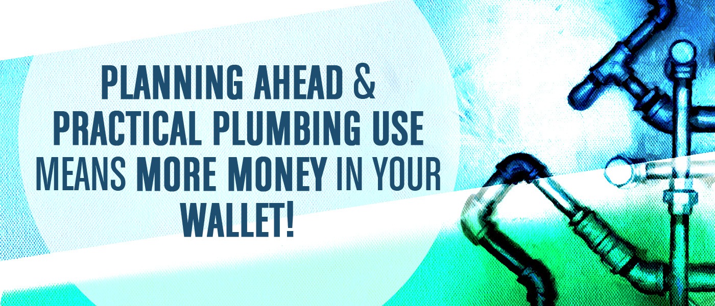 How to achieve plumbing cost savings